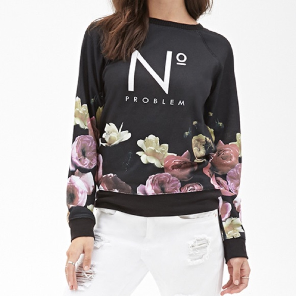 Forever 21 No Problem Sweatshirt Black w/ Flowers
